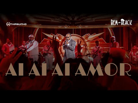 Thiaguinho - Ai Ai Ai Amor (Clipe Oficial)