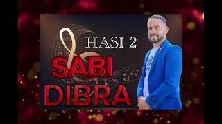 Sabi Dibra - Hasi 2