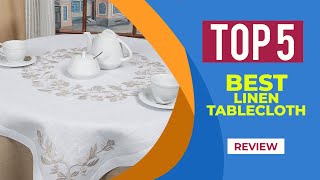 The 5 Best Linen Tablecloths of 2025 | Reviews | Best Tablecloths for Everyday Use