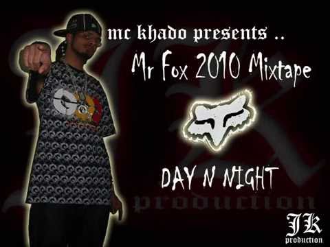 mc khado - day n night  (mr fox 2010 mixtape).wmv