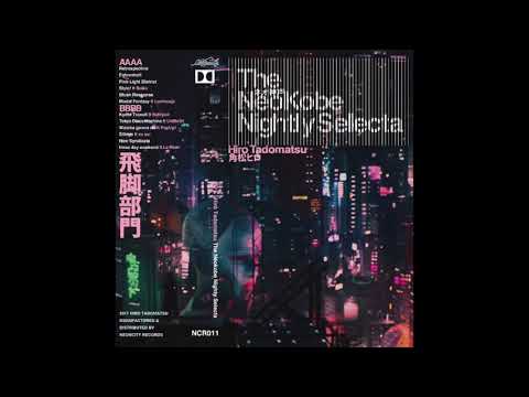 Hiro Tadomatsu : The NeoKobe Nightly Selecta