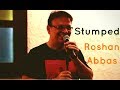 The Storytellers: Stumped - Roshan Abbas | Stand Up Comedy The Storytellers: Stumped - Roshan Abbas | Stand Up Comedy