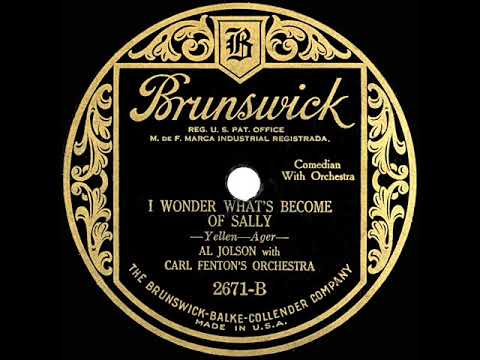 1924 Al Jolson - I Wonder What’s Become Of Sally