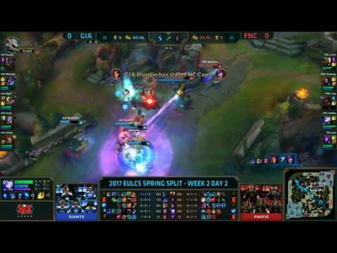 Giants vs Fnatic Highlights Game 1   EU LCS W2D2 Spring 2017   GIA vs FNC G1