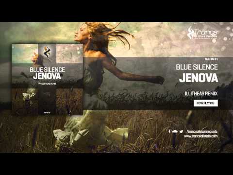 Blue Silence - Jenova (Illitheas Remix)
