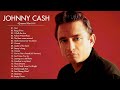 Johnny Cash Greatest Hits Playlist 2021 Johnny Cash Best Songs Collection Johnny Cash Full Album