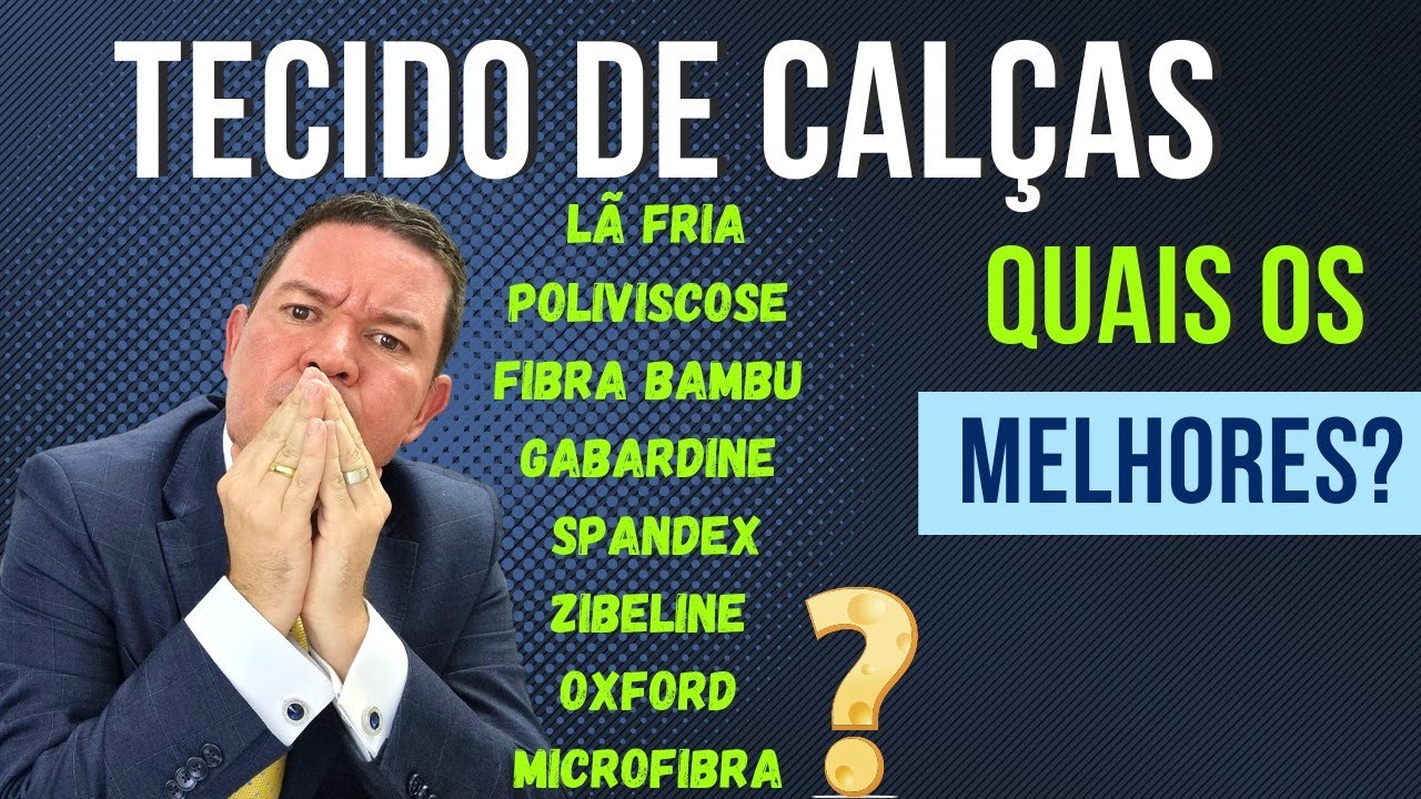 Melhores (TECIDOS) para Calças Dicas Valiosas e de Graça.