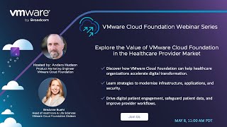 Explore the Value of VMware Cloud Foundation in the Healthcare Provider Market