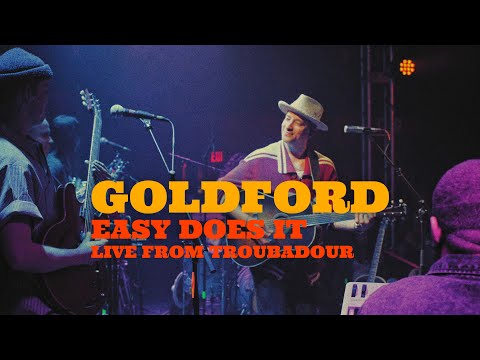 GoldFord - Easy does it (Live) from The Troubadour