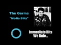 The Germs - "Media Blitz" - Song Lyrics Video