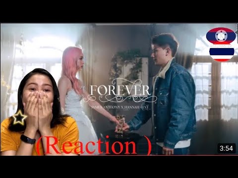 Reaction (James Anthony x Hannah 4EVE- FOREVER ft,Mr D(Prod.byFedz kiiD)OfflcialMV/#แตนfamily