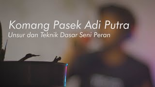 Download lagu Unsur Seni Peran dan Teknik Dasar Seni Peran mp3