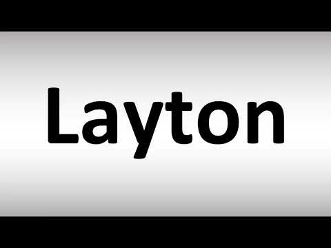 How to Pronounce Layton