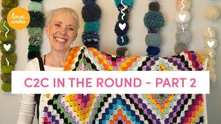 How to Crochet - C2C in the round (PART 2)