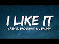 Cardi B Bad Bunny J Balvin I Like It Lyrics