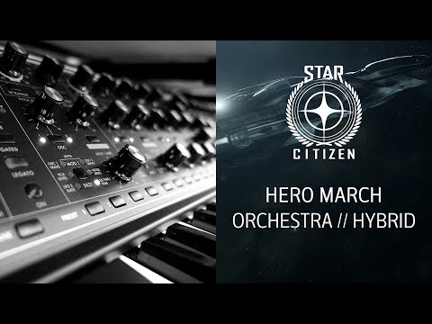 Star Citizen Soundtrack - Hero March (Pedro Camacho)