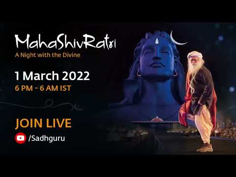 Join & Celebrate MahaShivRatri 2022 with Sadhguru: March 1