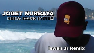 Download lagu JOGET NURBAYA | ISWAN JR mp3