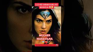 MULHER MARAVILHA ELES NÃO SABIAM DA MULHER MARAVILHA KK #marvel #batman #filmes #superman #dccomics