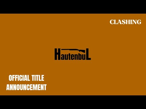 HAUTENBUL | Title Announcment Trailer