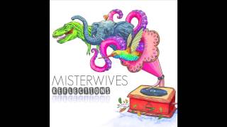 MisterWives - Reflections [Audio Only]