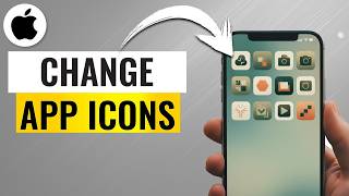 How to Change App Icons on iPhone