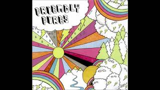 Friendly Fires - It&#39;s Over Now