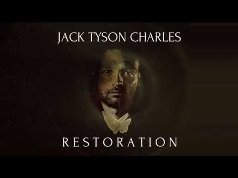 Jack Tyson Charles - Restoration (Restoration EP)
