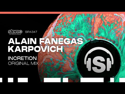 Alain Fanegas, Karpovich - Incretion - Stereo Productions