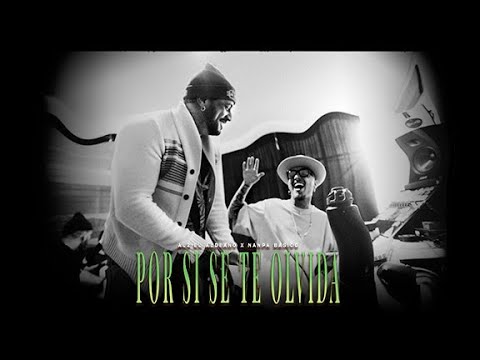 Al2 El Aldeano ft. Nanpa Basico - POR SI SE TE OLVIDA