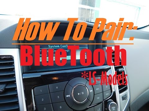 Chevrolet Cruze Bluetooth - How To Pair Phone With Chevrolet Cruze LS-Models