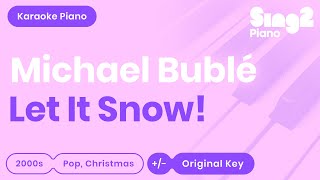 Michael Bublé - Let It Snow! (Karaoke Piano)