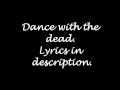 Get Scared: Dance with the dead (lyrics) 