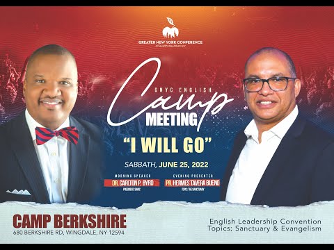 GNYC English Camp Meeting | Evening's Program | Dr. Carlton P. Byrd, Pastor Hermes Tavera Bueno