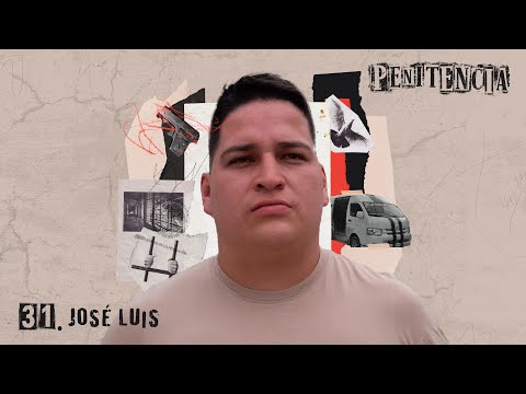 José Luis | Asaltamos una combi, casi muero en un linchamiento y ahora cumplo una pena vitalicia