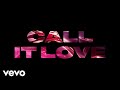 Felix Jaehn Ray Dalton Call It Love Lyric Video