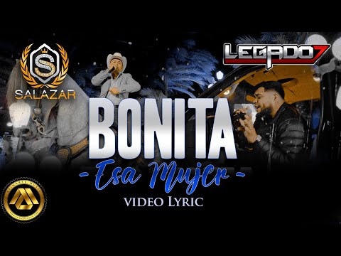 Legado 7 & Jr Salazar - Bonita Esa Mujer (Video Lyric)