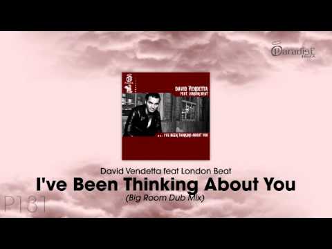 David Vendetta feat. London Beat -  I've Been Thinking About You (Big Room Dub Mix)