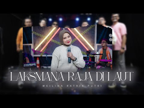 Meilina Ratria Putri - Laksmana Raja Di Laut (Official Live Music Video)