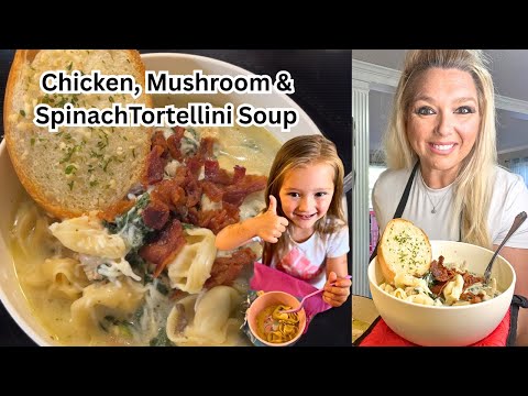 Chicken, Mushroom & Spinach Tortellini Soup 🍲