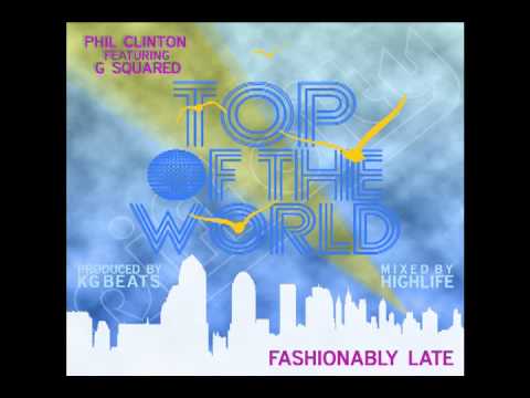 Philip Joseph feat. G-Squared - Top of the World (Produced by KG Beats)
