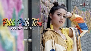 Download lagu Vivian Luthy - Pilih Pilih Tebu mp3 Download lagu Vivian Luthy - Pilih Pilih Tebu mp3