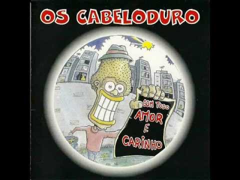 Os Cabeloduro - Com todo amor e carinho (1996) Full Album