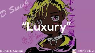 [FREE] Lil Tracy Type Beat &quot;Luxury&quot; (Prod. D Swish)