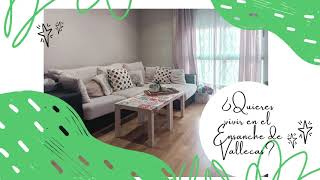 ¿QUIERES VIVIR EN EL ENSANCHE DE VALLECAS