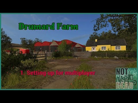 1. Setting up for Multiplayer - Drumard Farm Multiplayer, Farming Simulator 17