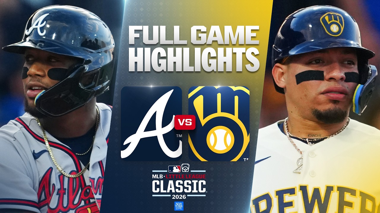 BREWERS VS. BRAVES: Official Full Game Highlights Little League Classic (August 23) |2026 MLB Season