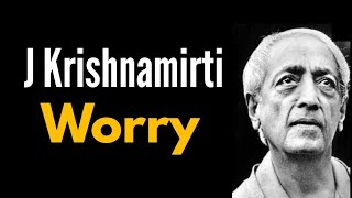 preview picture of video '49.Worry || J Krishnamurti in Hindi || Rimpy Shukla from Deep Knowledge'