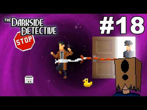Let's Play The Darkside Detective #18: Silly, but no less Spoopy