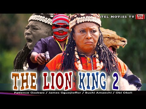 THE LION KING 2 Patience Ozokwo (Mama G) Obi /James Oguejiofor (JamaGold) latest nollywood movie